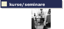 kurse/seminare
